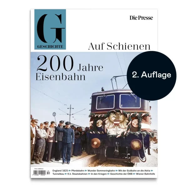 Geschichte Magazin: 200 Jahre Eisenbahn